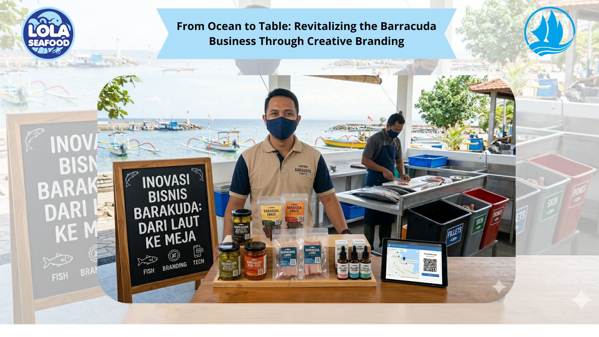 From Ocean to Table: Revitalizing the Barracuda Business Through Creative Branding